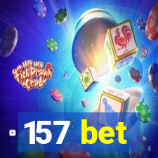 157 bet